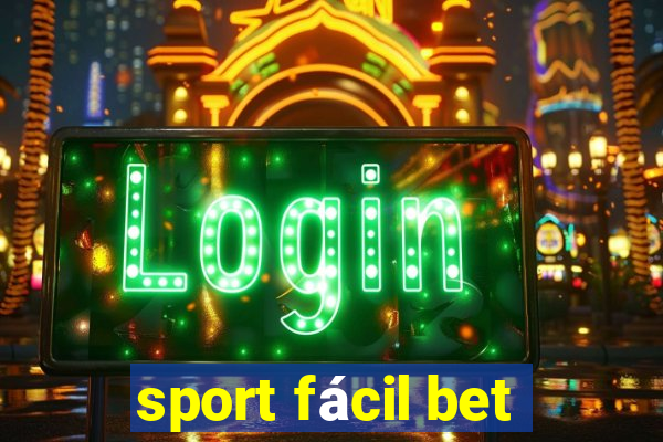 sport fácil bet