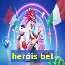 heróis bet