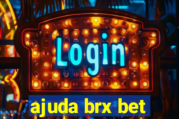 ajuda brx bet