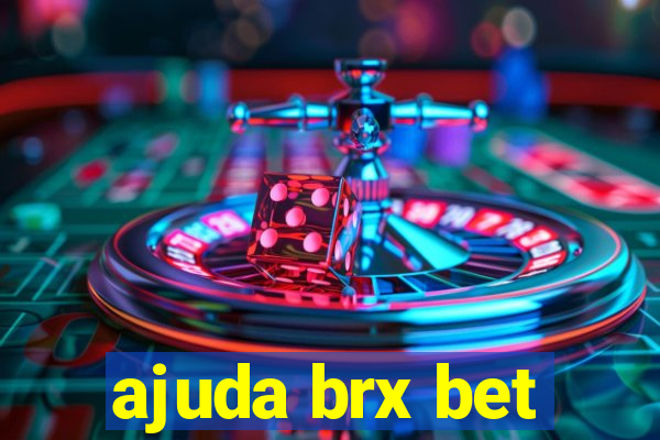 ajuda brx bet