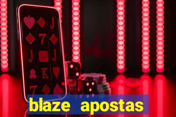 blaze apostas dinheiro online