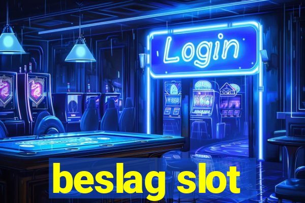 beslag slot