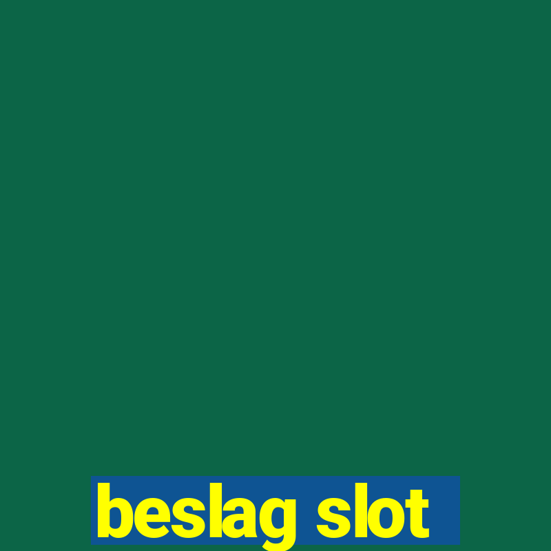 beslag slot