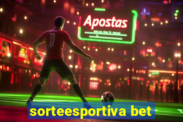 sorteesportiva bet