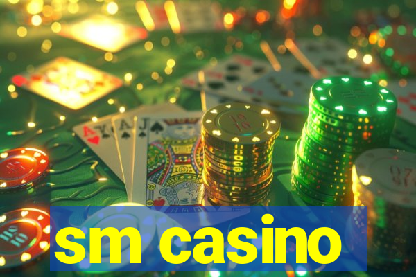 sm casino