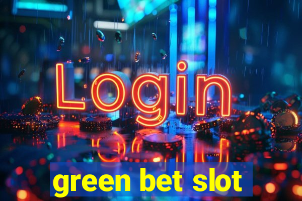 green bet slot