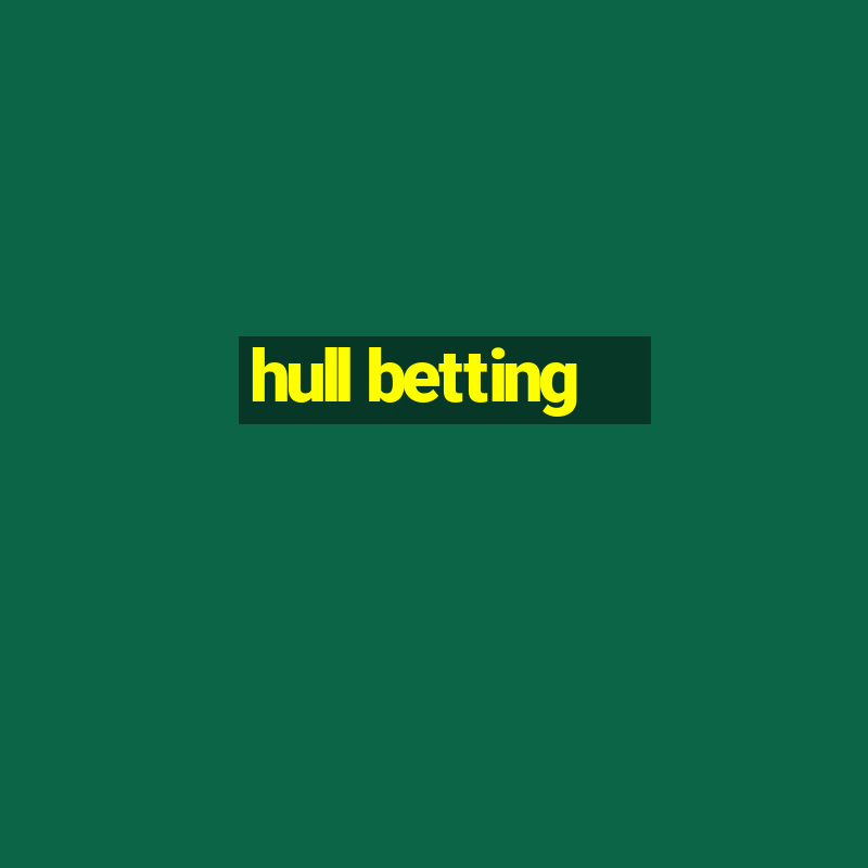 hull betting