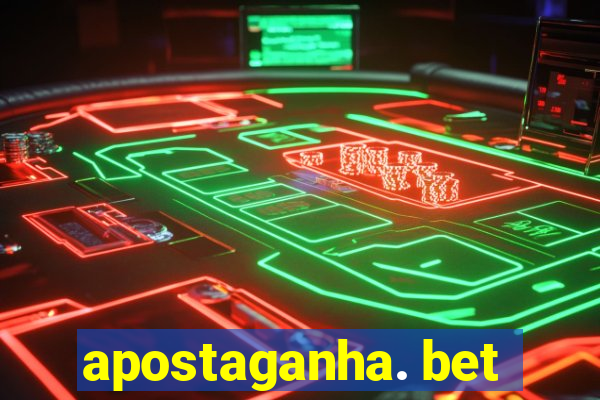 apostaganha. bet