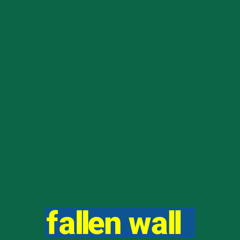 fallen wall