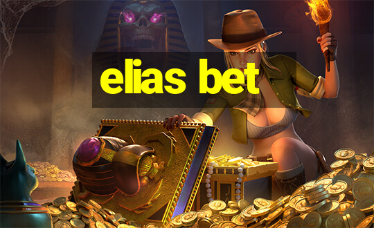 elias bet