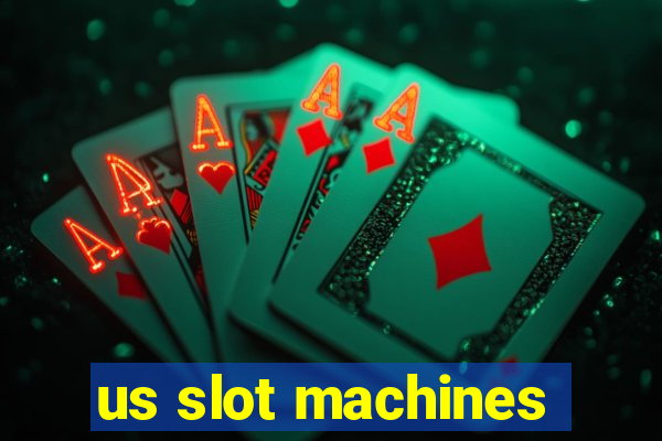 us slot machines