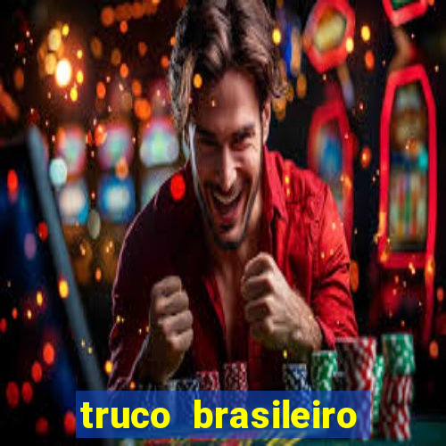 truco brasileiro giro feliz