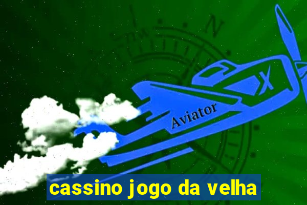 cassino jogo da velha