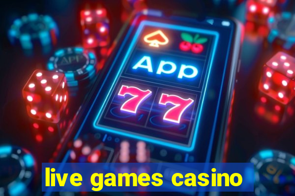 live games casino