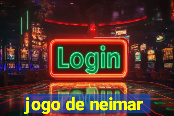 jogo de neimar