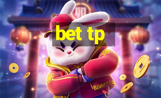 bet tp