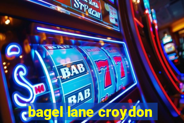 bagel lane croydon