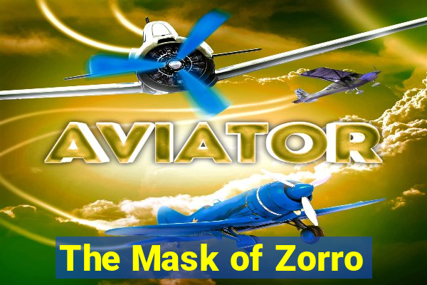 The Mask of Zorro