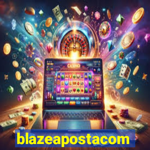 blazeapostacom