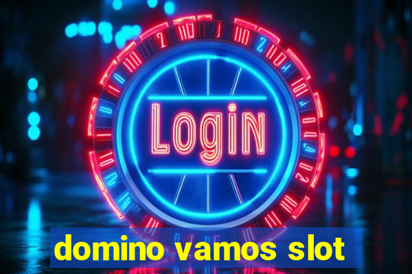 domino vamos slot