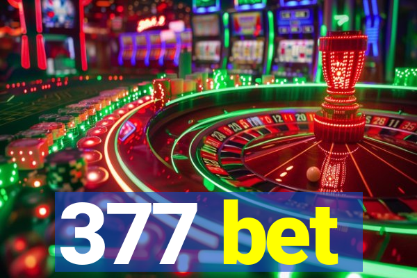 377 bet