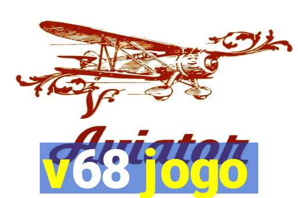 v68 jogo