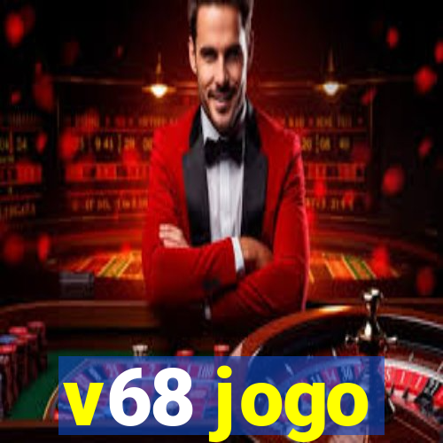 v68 jogo