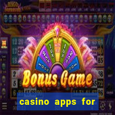 casino apps for real money