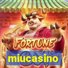 miucasino