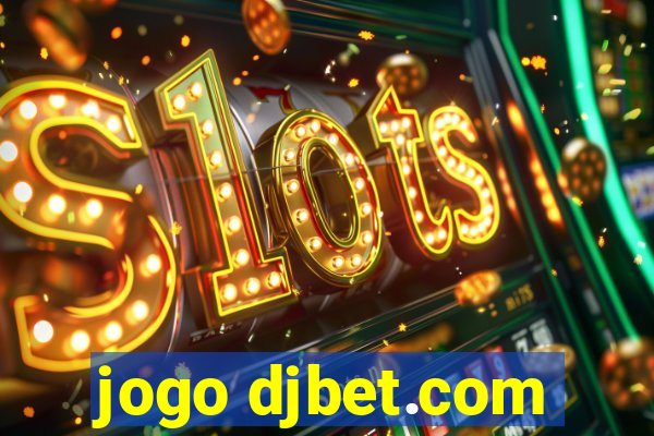 jogo djbet.com