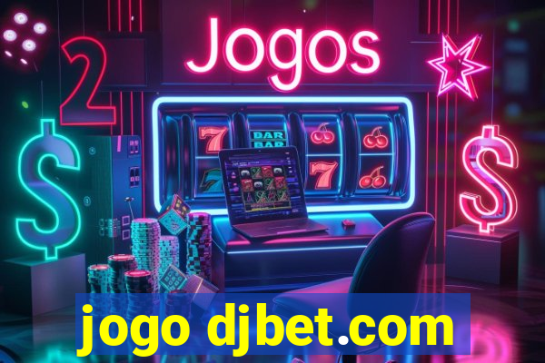 jogo djbet.com