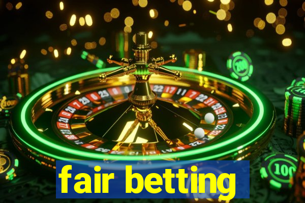 fair betting