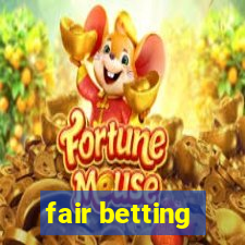 fair betting