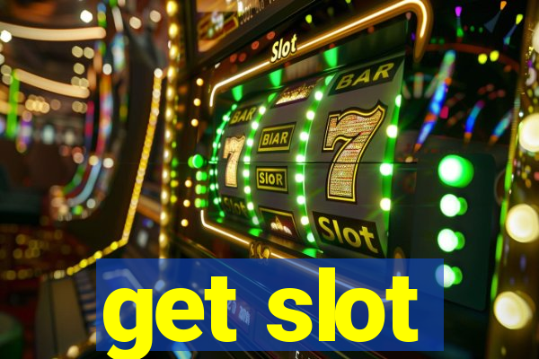 get slot