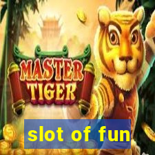 slot of fun