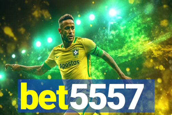 bet5557