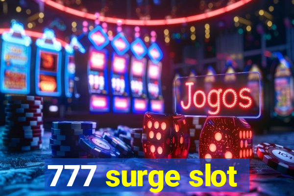 777 surge slot