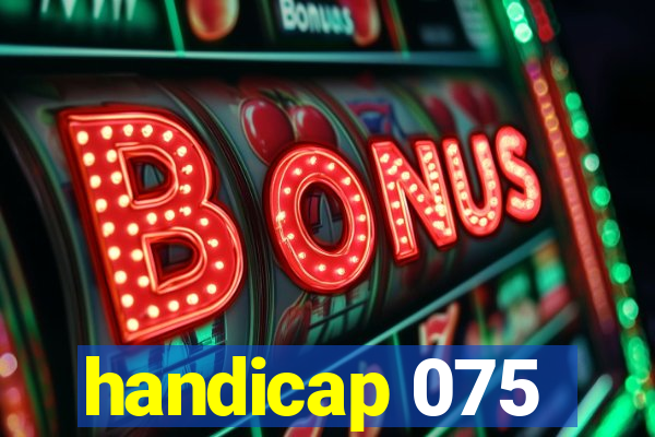 handicap 075