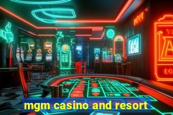 mgm casino and resort