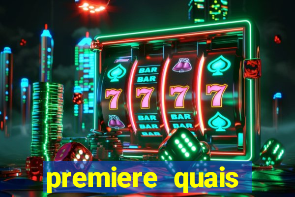 premiere quais jogos passam