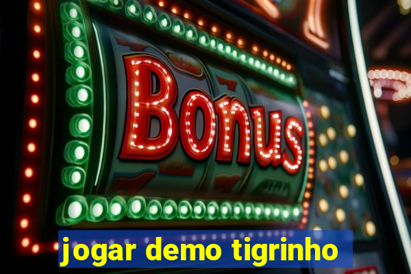 jogar demo tigrinho