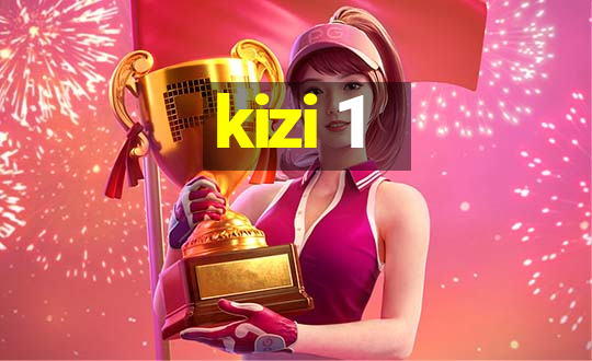 kizi 1