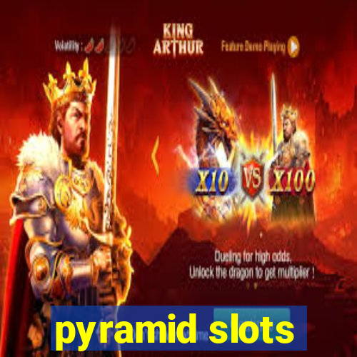 pyramid slots