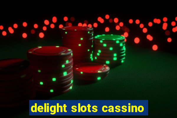 delight slots cassino