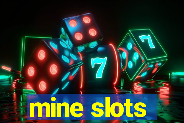 mine slots