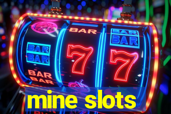 mine slots