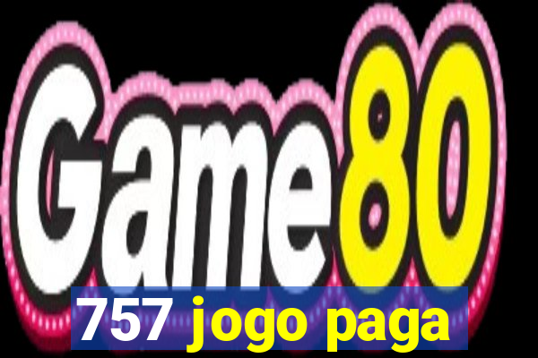 757 jogo paga