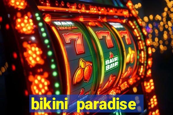 bikini paradise slot demo