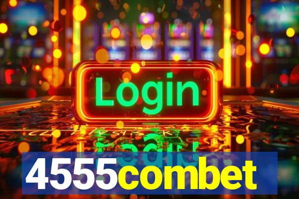 4555combet