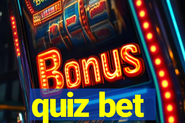 quiz bet